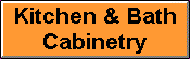 Kitchen and Bath Cabinetry