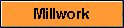 Millwork